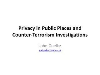 Privacy in Public Places and Counter-Terrorism Investigations