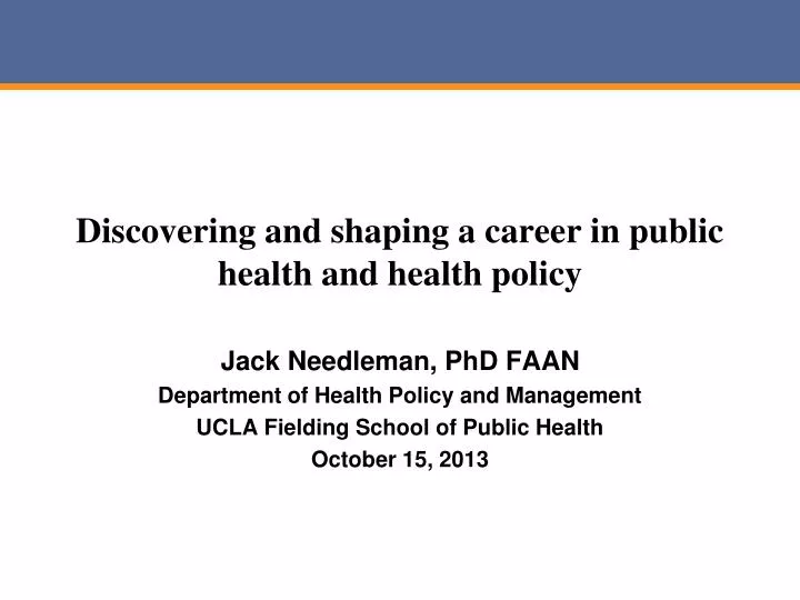 discovering and shaping a career in public health and health policy