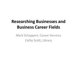 Researching Businesses and Business Career Fields
