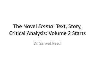 The Novel Emma : Text, Story, Critical Analysis: Volume 2 Starts