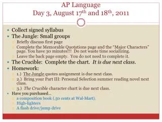 AP Language Day 3, August 17 th and 18 th , 2011