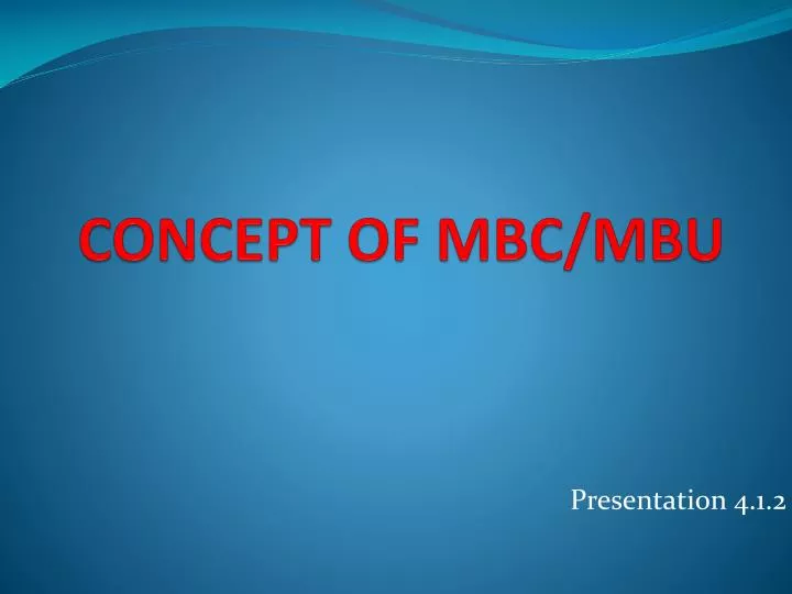 concept of mbc mbu