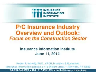 P/C Insurance Industry Overview and Outlook: Focus on the Construction Sector