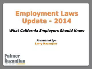 Employment Laws Update - 2014 What California Employers Should Know