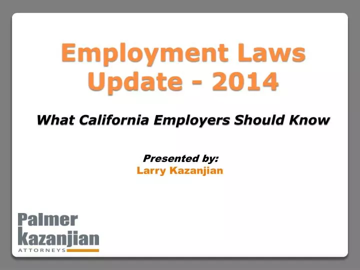 employment laws update 2014 what california employers should know