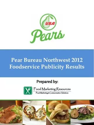 Pear Bureau Northwest 2012 Foodservice Publicity Results