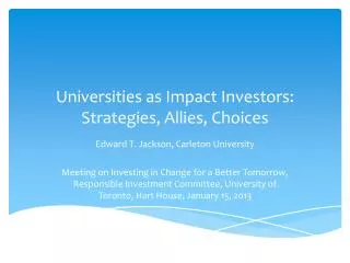 Universities as Impact Investors: Strategies, Allies, Choices