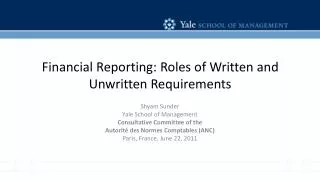 Financial Reporting: Roles of Written and Unwritten Requirements