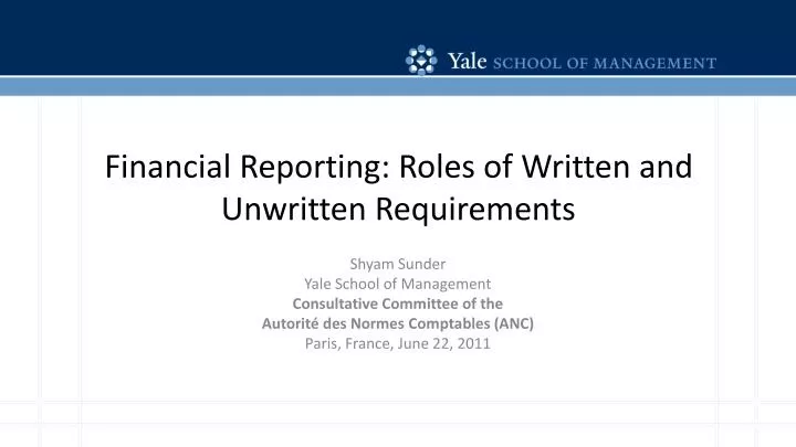 financial reporting roles of written and unwritten requirements