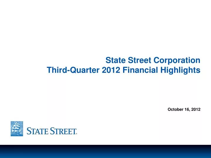 state street corporation third quarter 2012 financial highlights