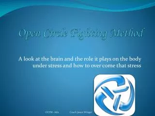 Open Circle Fighting Method