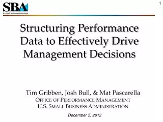 Structuring Performance Data to Effectively Drive Management Decisions