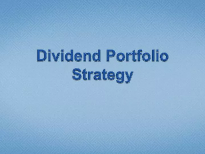 dividend portfolio strategy