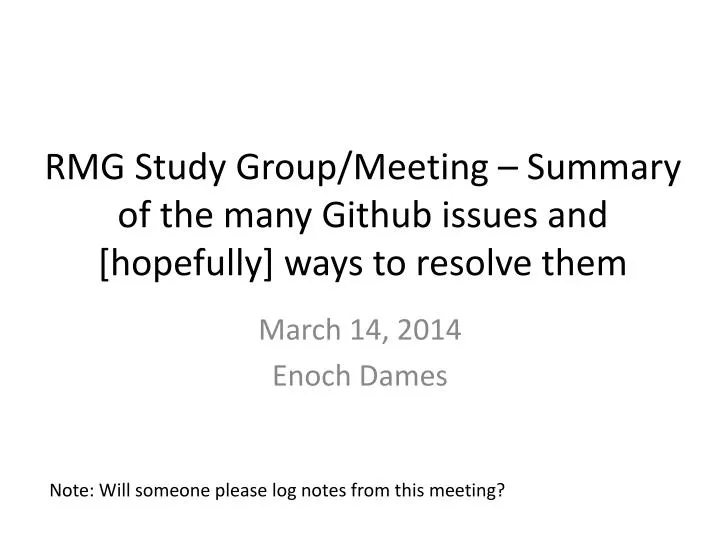rmg study group meeting summary of the many github issues and hopefully ways to resolve them