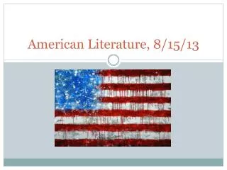 American Literature, 8/15/13