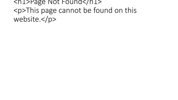 h1 page not found h1 p this page cannot be found on this website p