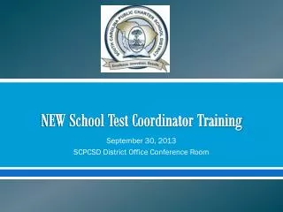 NEW School Test Coordinator Training