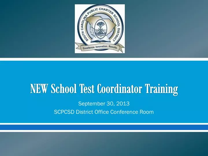 new school test coordinator training