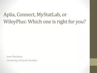 Aplia, Connect, MyStatLab , or WileyPlus : Which one is right for you?