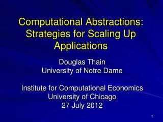 Computational Abstractions: Strategies for Scaling Up Applications