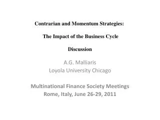 Contrarian and Momentum Strategies: The Impact of the Business Cycle Discussion