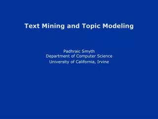 Text Mining and Topic Modeling