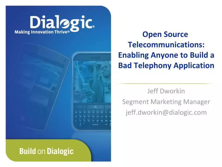 open source telecommunications enabling anyone to build a bad telephony application