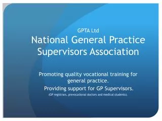 GPTA Ltd National General Practice Supervisors Association