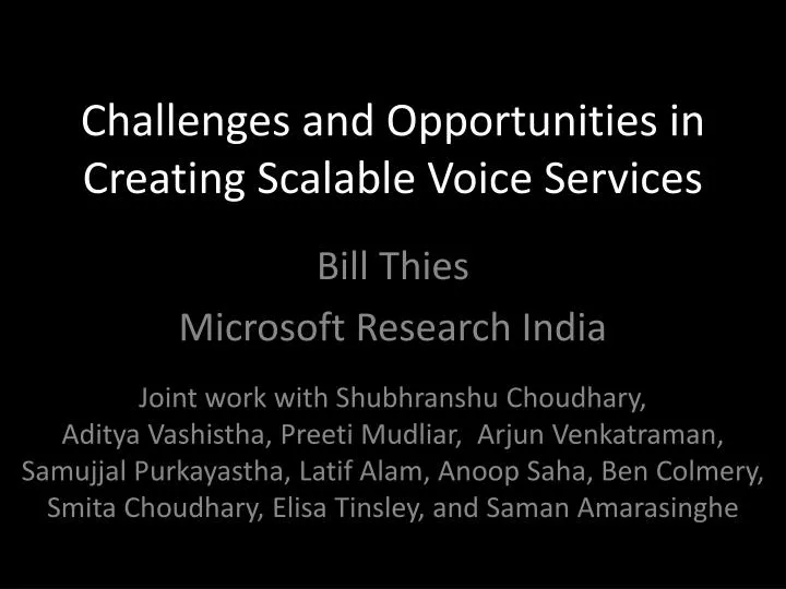 challenges and opportunities in creating scalable voice services