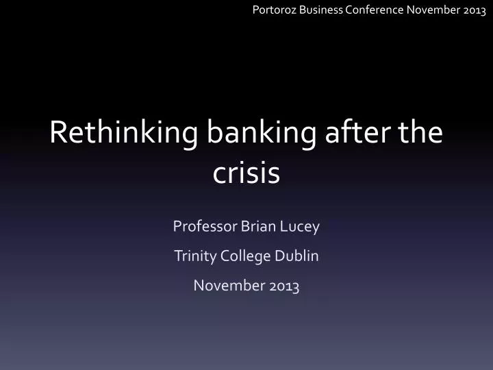 rethinking banking after the crisis