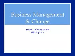 Business Management &amp; Change