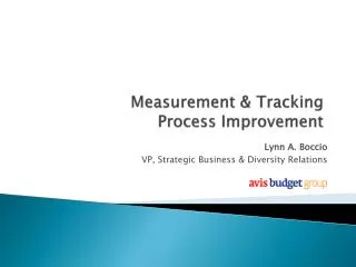 Measurement &amp; Tracking Process Improvement