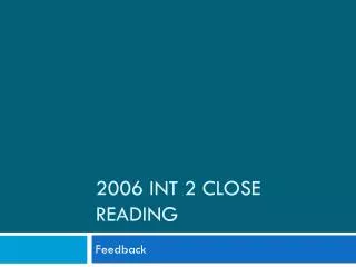 2006 Int 2 Close Reading