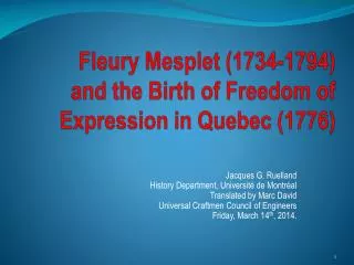 Fleury Mesplet ( 1734-1794) and the Birth of Freedom of Expression in Quebec (1776)