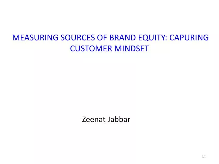 measuring sources of brand equity capuring customer mindset