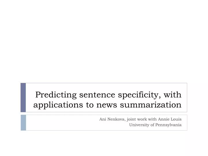 predicting sentence specificity with applications to news summarization