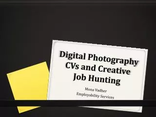 Digital Photography CVs and Creative Job Hunting