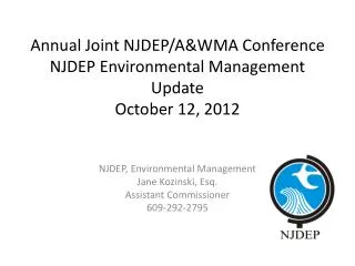 Annual Joint NJDEP/A&amp;WMA Conference NJDEP Environmental Management Update October 12, 2012