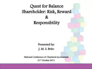 Quest for Balance Shareholder: Risk, Reward &amp; Responsibility