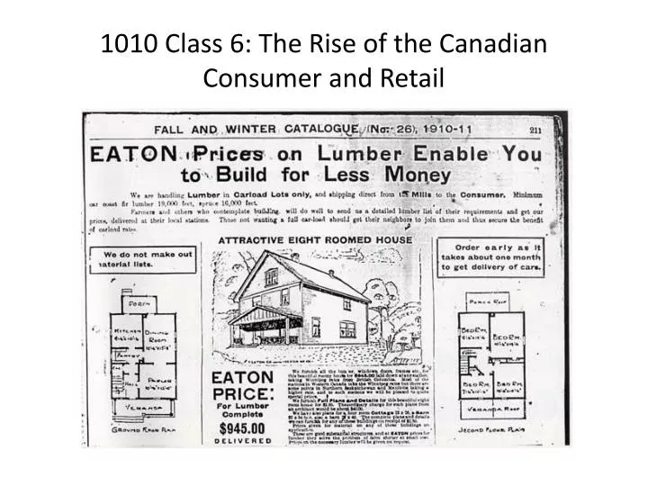 1010 class 6 the rise of the canadian consumer and retail