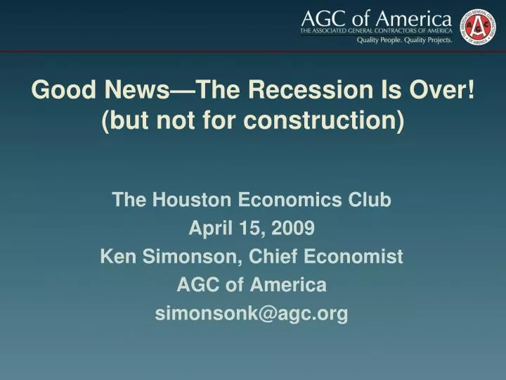 good news the recession is over but not for construction