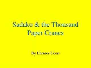 Sadako &amp; the Thousand Paper Cranes