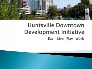 Huntsville Downtown Development Initiative