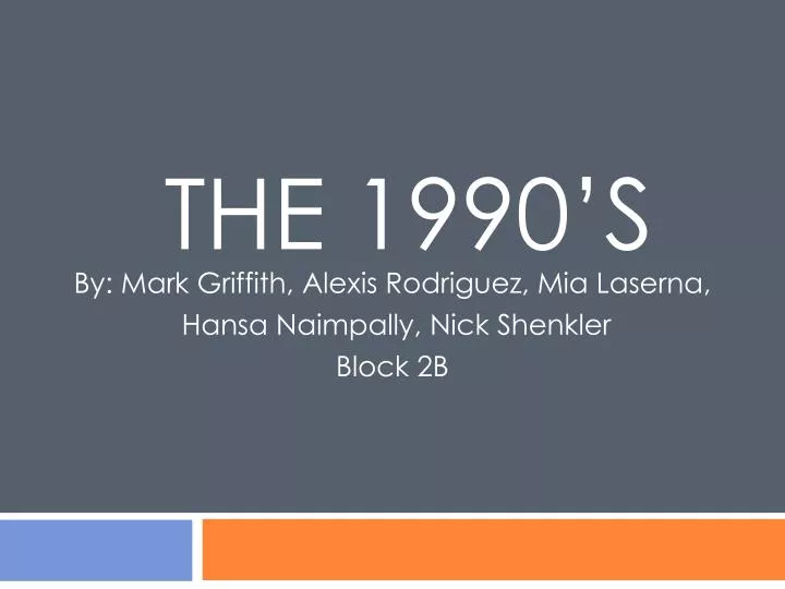 the 1990 s