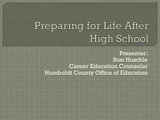 Preparing for Life After High School