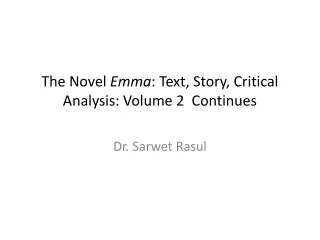 The Novel Emma : Text, Story, Critical Analysis: Volume 2 Continues