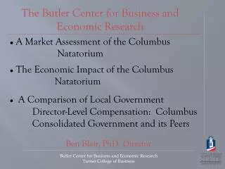 The Butler Center for Business and Economic Research