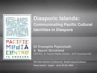 Diasporic Islands: Communicating Pacific Cultural Identities in Diaspora