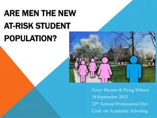 Are Men the New At-Risk Student Population?