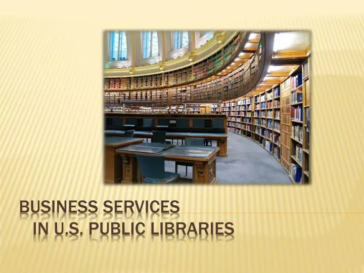 business services in u s public libraries